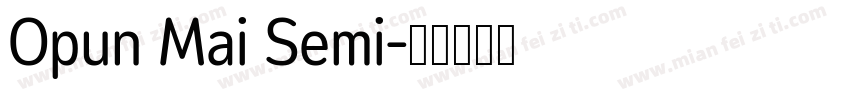 Opun Mai Semi字体转换